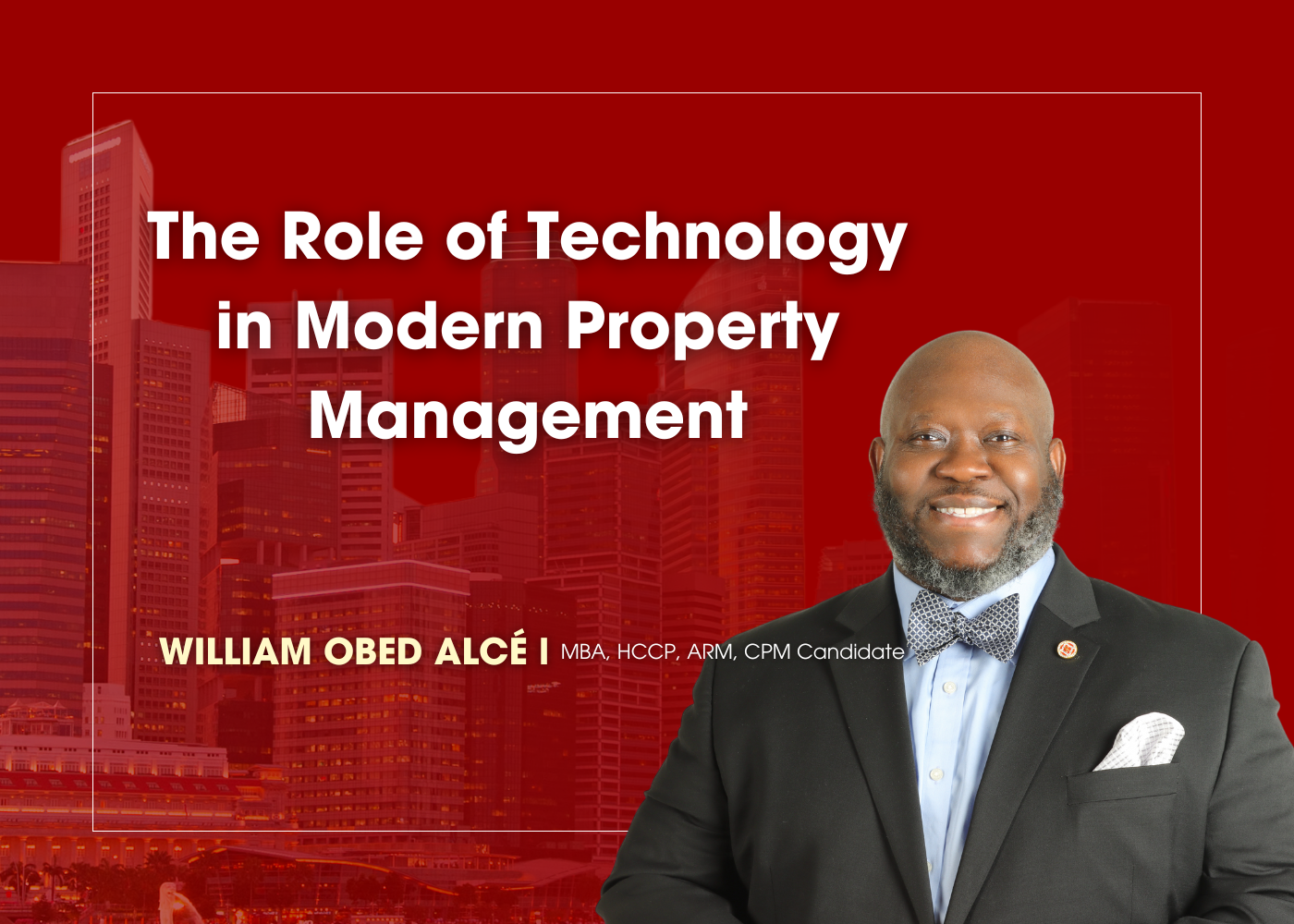 The Role of Technology in Modern Property Management by William Alcé